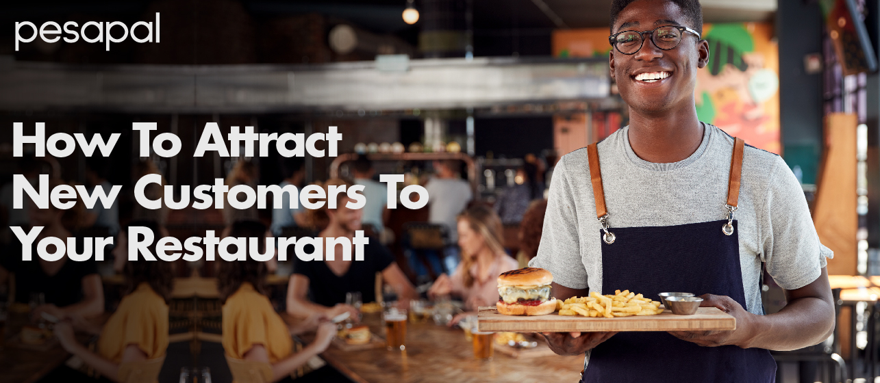 Tips On How To Attract New Customers To Your Restaurant