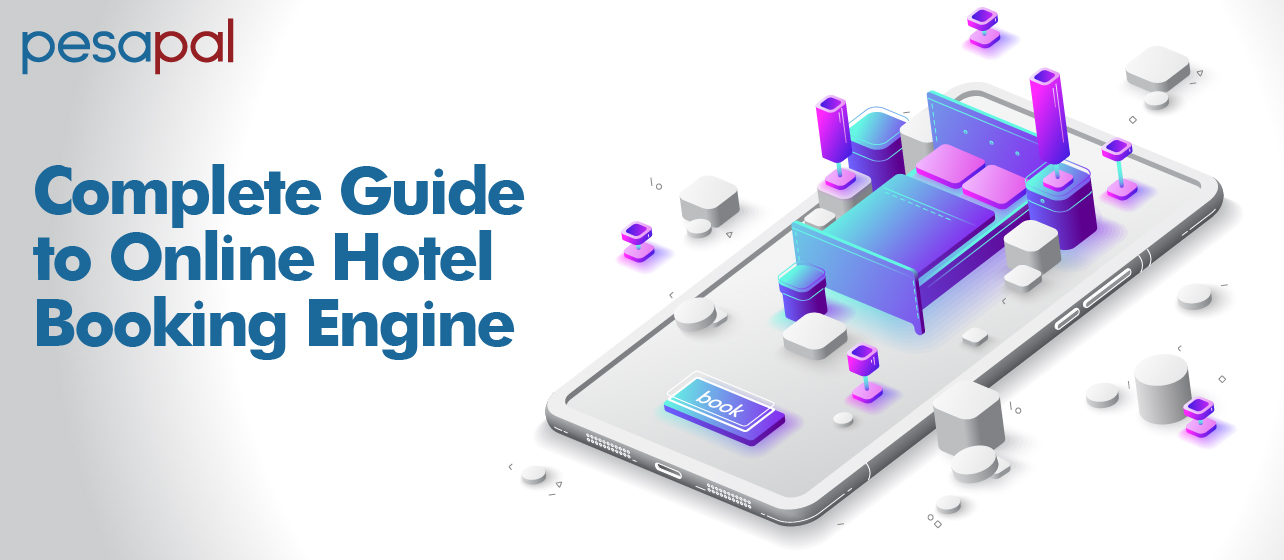Complete Guide to Online Hotel Booking Engine Pesapal