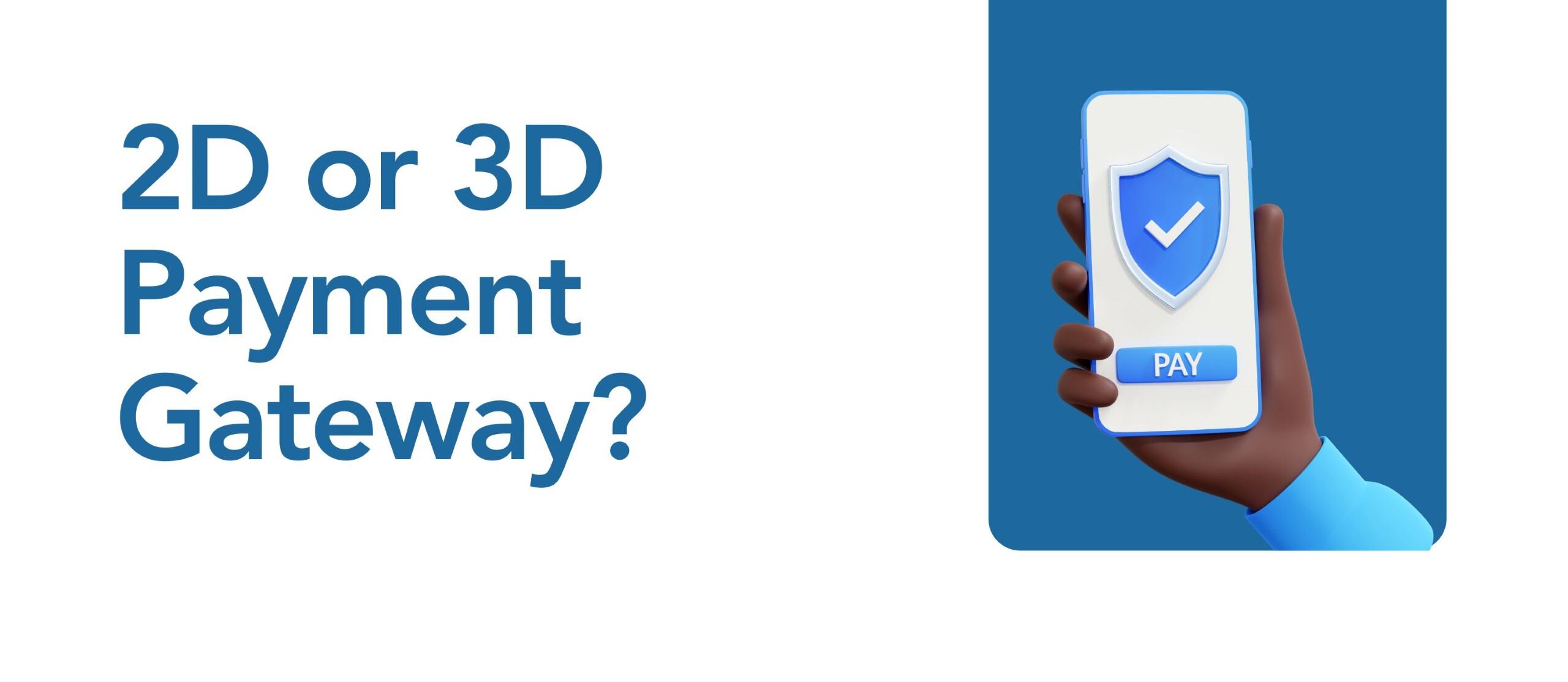 What is a 2d Payment Gateway?