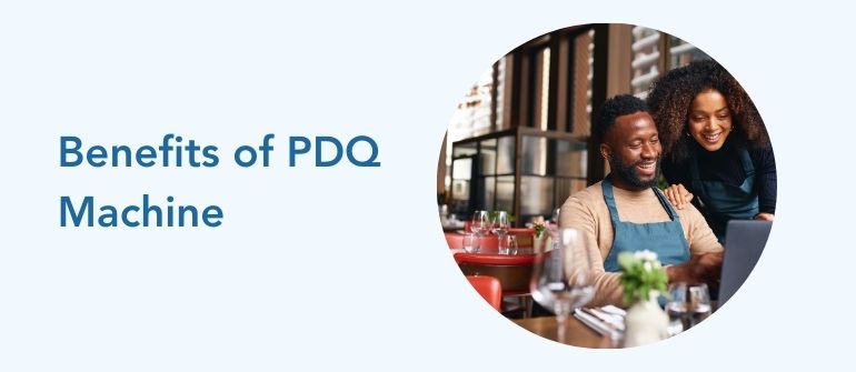 8 Benefits of a PDQ Machine for Your Business