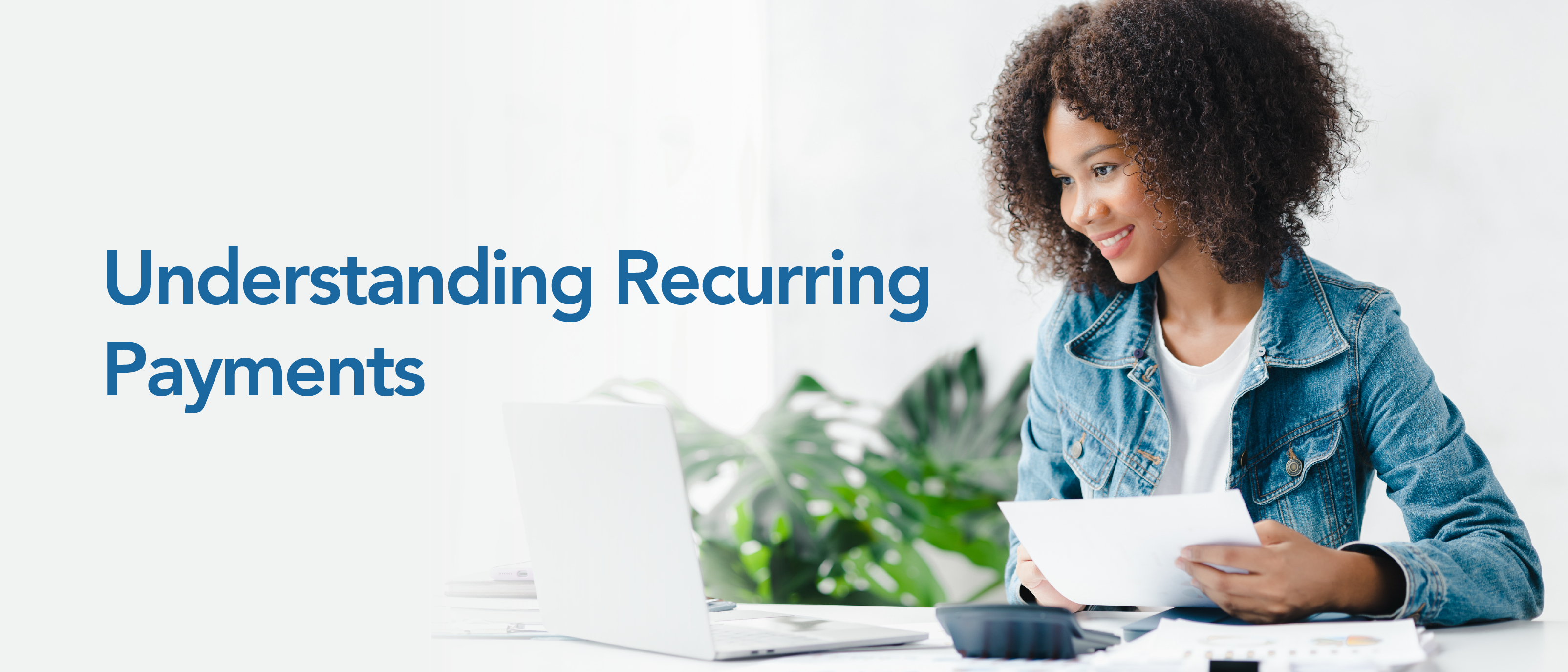 Understanding Monthly Recurring Payments: How They Work and Why They Matter