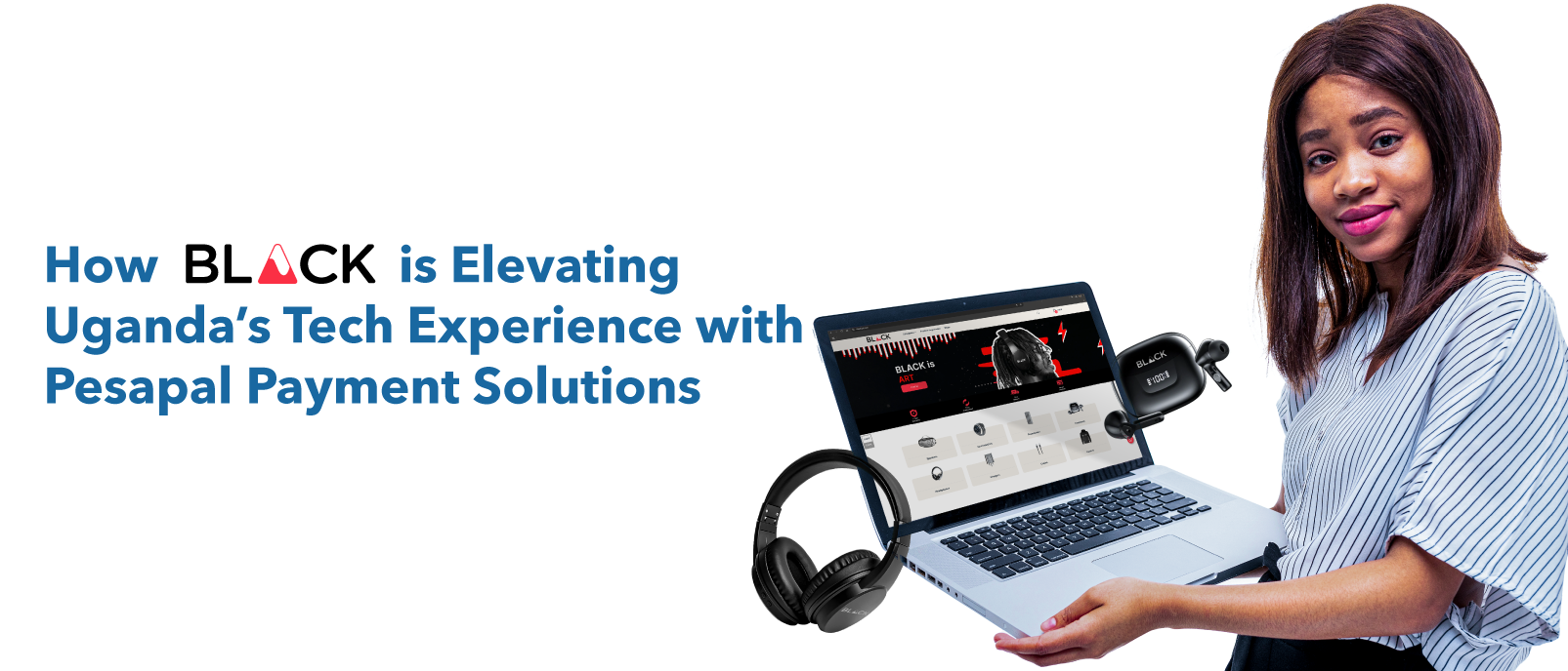 How BLACK is Elevating Uganda’s Tech Experience with Pesapal Payment Solutions