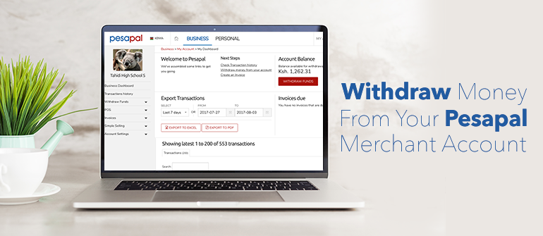 How To Withdraw Money From Your Pesapal Merchant Account
