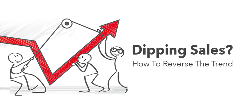 What To Do If Business Is Slow & Your Sales Are Taking a Hit