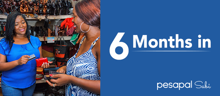 Pesapal Sabi - 6 Months In