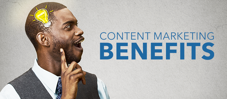 5 Benefits Of Content Marketing for Business