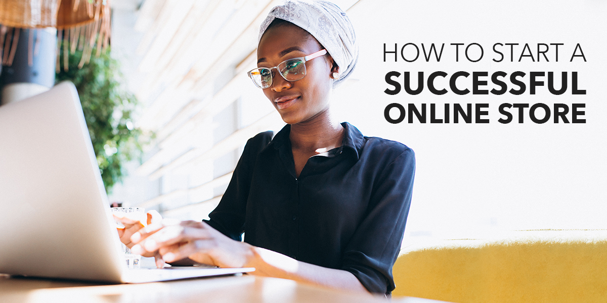 How to Start a Profitable Online Store