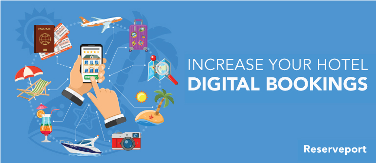 How To Increase Your Hotel Digital Bookings